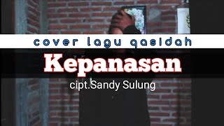 KEPANASAN •lagu qasidah by Agung ACK