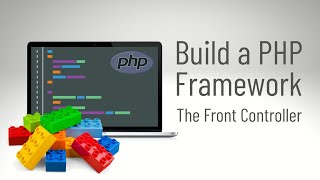 Build a PHP Framework: The Front Controller