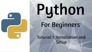 Python Tutorial 1 - Setup and Installation of Python and Pycharm [Windows 10] 2019