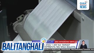 Comelec, nahigitan ang 1.5-M na target kada araw sa pag-iimprenta ng mga balota | Balitanghali