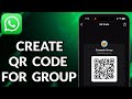 How To Create QR Code For WhatsApp Group