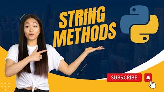 Python String Methods - Made Easy & Simple