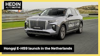 Hongqi E-HS9 launch in the Netherlands!