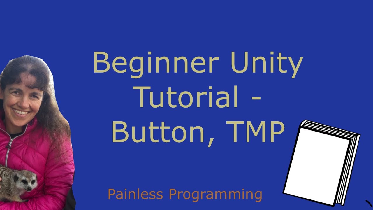 Unity Tutorial For Beginners - Button And TextMeshPro Using Unity 2021 ...