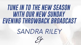 Welcome To Throwback Sunday with Sandra Riley