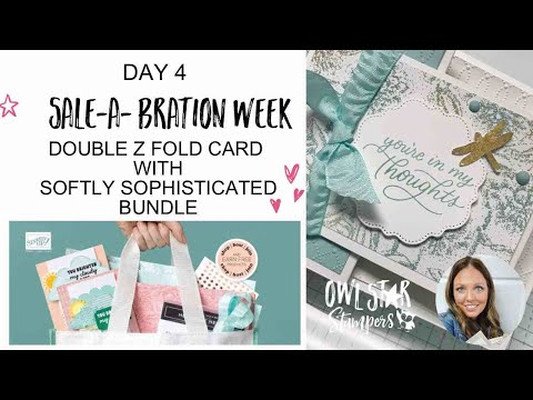 Day 4: Making a Gorgeous Double Z Fold Stampin’ Up! Card  Week of Sale-A-Bration