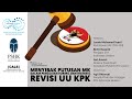 Menyibak Putusan MK dalam Pengujian Formil dan Materil Revisi UU KPK