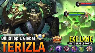 TERIZLA TOP GLOBAL GAMEPLAY | EXP LANE, UNSTOPPABLE FORCE | MOBILE LEGENDS