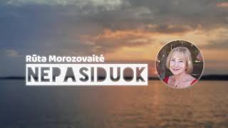 Rūta Morozovaitė - Nepasiduok