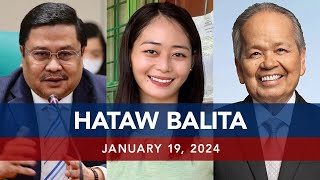 UNTV: HATAW BALITA | January 19, 2024