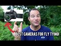 FLY TYING Videos: Which camera should I buy??