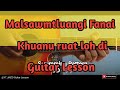 Malsawmtluangi Fanai - Khuanu ruat loh di (Guitar Lesson/Perhdan)