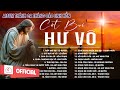 Album Thánh Ca Cầu Nguyện Tháng Các Linh Hồn | Cát Bụi Hư Vô | Những Bài Thánh Ca Hay Nhất