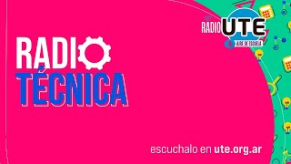 RADIO UTE - RADIO TÉCNICA (13/02/25)