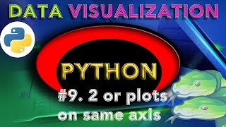 Data visualization with python #9 how to plot more than two plots on the same axis