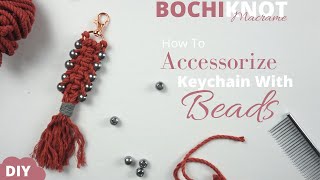 Adding Beads to Your Macrame Keychain (Zipper Keychain Pattern)