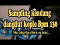 kendang koplo bpm 130 sampling