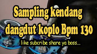 kendang koplo bpm 130 sampling