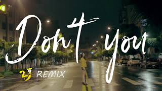 G5SH - Don't You ft. Reva Chen (2J Remix)