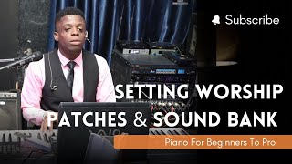 HOW TO SET YOUR WORSHIP PATCHES AND SOUND BANK ON THE (YAMAHA MONTAGE 8 PIANO).#learnkeyboardonline