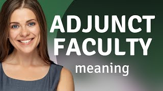 Understanding "Adjunct Faculty": A Guide for English Learners
