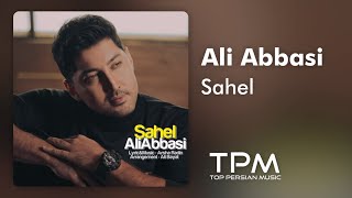 Ali Abbasi - Sahel | آهنگ جدید ساحل از علی عباسی