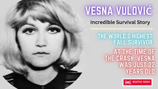 Miraculous Survival Story of Vesna Vulović | World's Highest Fall Survivor