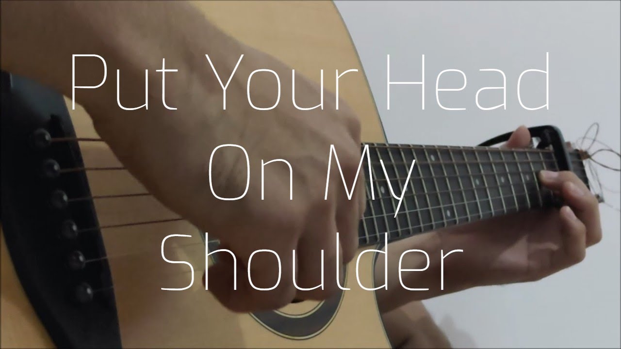 Put Your Head On My Shoulder(Paul Anka) - Guitar Fingerstyle Cover With ...