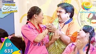 Taarak Mehta Ka Ooltah Chashmah - Episode 633 - Full Episode