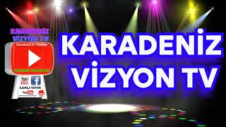 KARADENİZ VİZYON TV