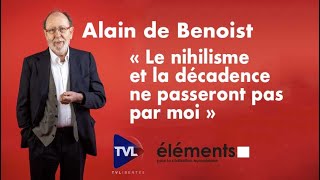 « Le nihilisme et la décadence ne passeront pas par moi »