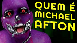 Quem é MICHAEL AFTON! História, Futuro e Teoria! Michael é protagonista de FIVE NIGHTS AT FREDDY'S!?