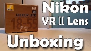 Unboxing: Nikon AF-S DX NIKKOR 18-55mm (VR II Lens) Unboxing: Nikon AF-S DX NIKKOR 18-55mm (VR II Lens)