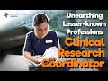 Unearthing Lesser-known Professions: Clinical Research Coordinator