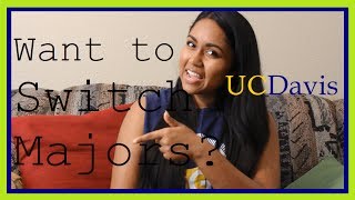 Advice on Switching Majors | UC Davis