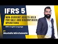 IFRS 5 Explained | Non-current Assets Held for Sale & Discontinued Operations | ACCA SBR Lecture