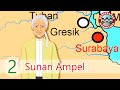 SUNAN AMPEL | WALISONGO 2 | Kesultanan Nusantara