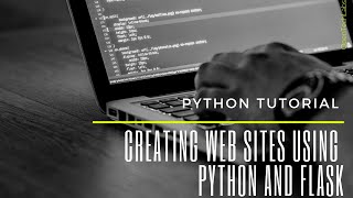 Python Tutorial - Creating Web Sites using Python and Flask - OpenTechLabs