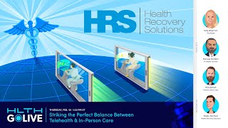 GoLIVE Webinar: Striking the Perfect Balance Between Telehealth & In-Person Care