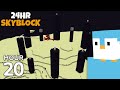 24 Hour Skyblock: Episode 20 - The End