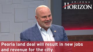 Peoria land deal will result in new jobs and revenue for the city