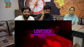 Reaction: LOVE SICK: Sidhu Moose Wala