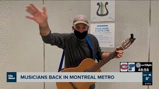 Musicians back in Montreal metro