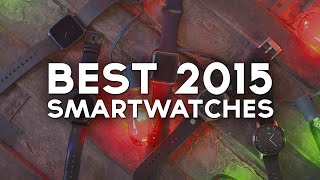 Best Smartwatch of 2015!?