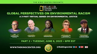 Beloved Community Talks | Environmental Racism In Our World House PART 2 of 3