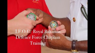 I.F.O.C. // Nassau // Royal Bahamas Defence Force // Chaplain Training // 2023