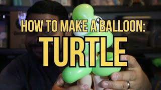 Balloon Tutorials-How to make a Turtle - Day 20