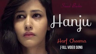 Hanju - Harf Cheema (Official Video) | New Punjabi Songs