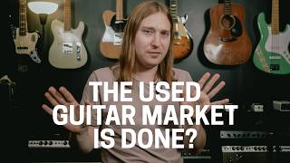 What's Going On With Used Guitar Prices?! Big Changes for 2025?