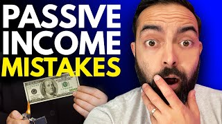 You Might Be Losing Money with These Passive Income Mistakes